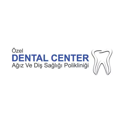 Özel Dental Center Ağız ve Diş Sağlığı Polikliniği
